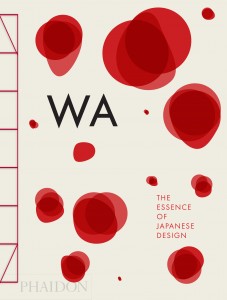 "WA is an excellent reminder that the analysis of everyday objects in our lives can be more insightful than we might first think, examining the roles of myriad mediums in Japanese daily life in ancient times to today including practical uses, religious ones, and political statements." (Phaidon)